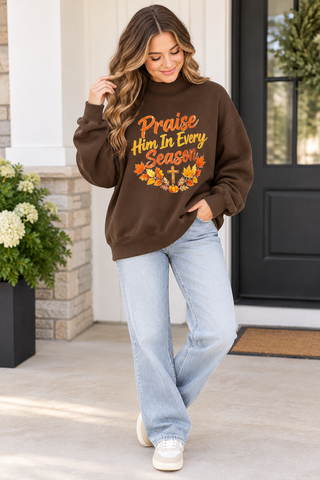 Praise Him in Every Season Mock Neck