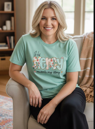 His Mercy Rewrote My Story T-Shirt