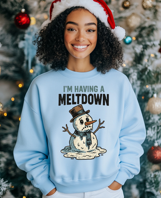 Having a Meltdown Sweatshirt