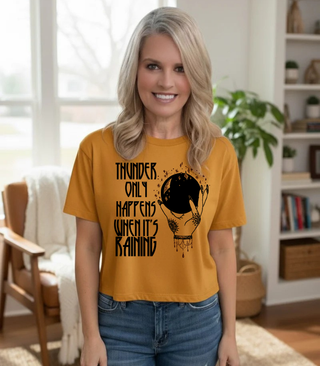 Thunder Only Happens When It's Raining Cropped Tee