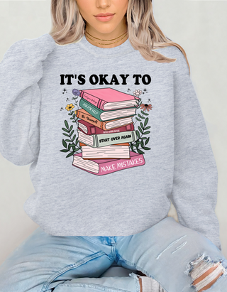 It's Ok To ... Graphic Sweatshirt