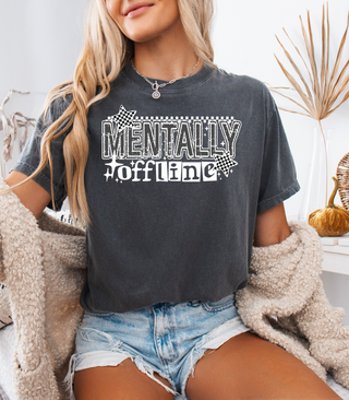 Mentally Offline Graphic Tee