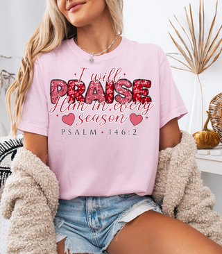 I Will Praise Him Graphic Tee
