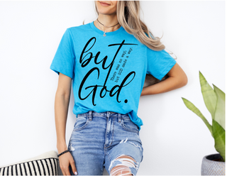 But God Graphic Tee