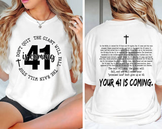 Your 41 is Coming Graphic Tee