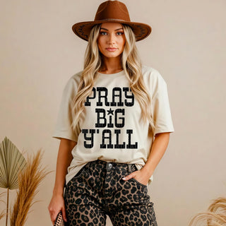 Pray Big Yall Graphic tee