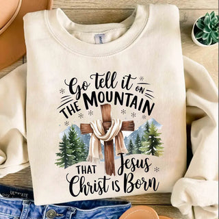 Go Tell it on the Mountain Sweatshirt